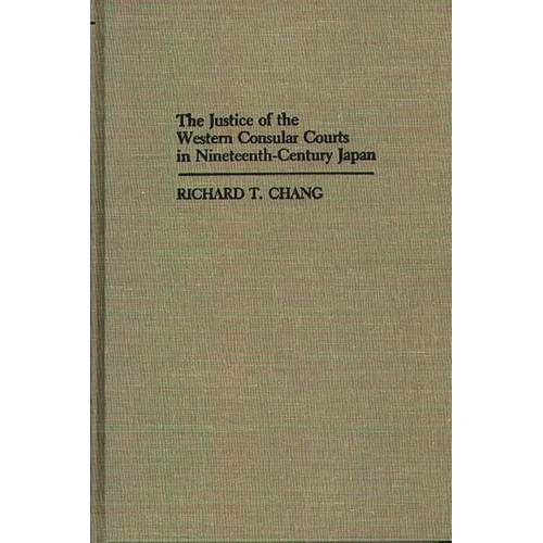 The Justice of the Western Consular Courts in Nineteenth-Century Japan