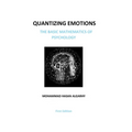 Quantizing Emotions: (The Basic Mathematics of Psychology)