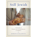 Still Jewish: A History of Women and Intermarriage in America