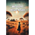 We of the Never-Never