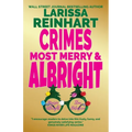 Crimes Most Merry And Albright: Maizie Albright Star Detective "Between Cases" Holiday Omnibus
