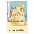 Chica Que Oía a Los Muertos, La