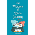 The Wisdom of Love's Journey