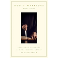 God's Warriors: Religious Violence and the Global Crisis of Secularism