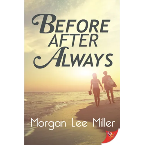 Before. After. Always.