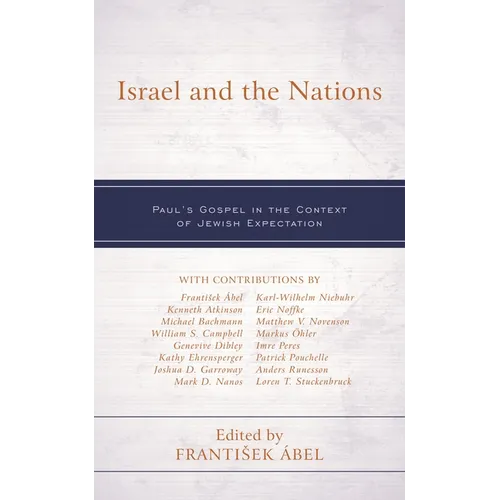 Israel and the Nations: Paul's Gospel in the Context of Jewish Expectation