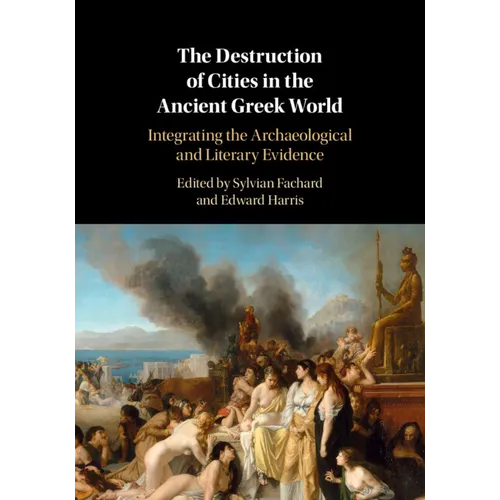 The Destruction of Cities in the Ancient Greek World