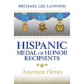 Hispanic Medal of Honor Recipients: American Heroes