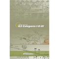 Ils Cat I-II-III: Todo sobre el sistema de ILS en sus tres categorías de operación