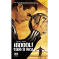 ｡Goool! / Goal!: The Dream Begins: El Sueno Se Inicia...