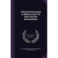 Industrial Poisoning in Making Coal-Tar Dyes and Dye Intermediates