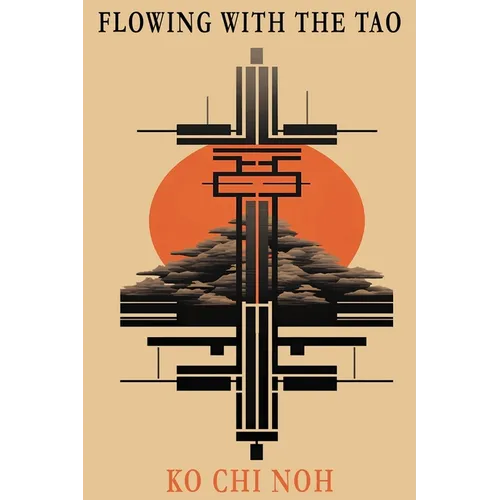Flowing with the TAO: The taoist way of life