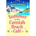 Summer at the Cornish Beach Cafe: A Totally Page-Turning Summer Romance