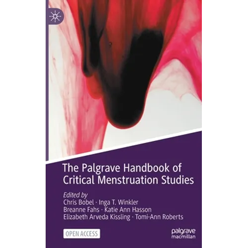 The Palgrave Handbook of Critical Menstruation Studies