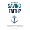 What Is Saving Faith?
