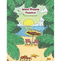 Island Dreams Vacation Adult Coloring Book: Tropical Coloring Book for Adults with Beach Scenes, Ocean Scenes, Island Scenes, Fish, and More.