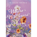 Where Wildflowers Bloom
