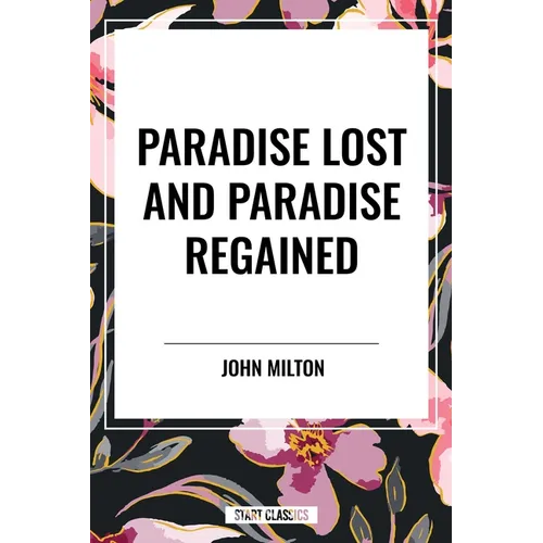 Paradise Lost and Paradise Regained