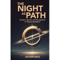 The Night As Path: Dreams, Illusion, and Recognition in Tibetan Buddhism