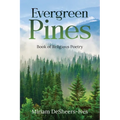 Evergreen Pines: Book of Religious Poetry