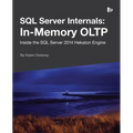 SQL Server Internals: In-Memory OLTP