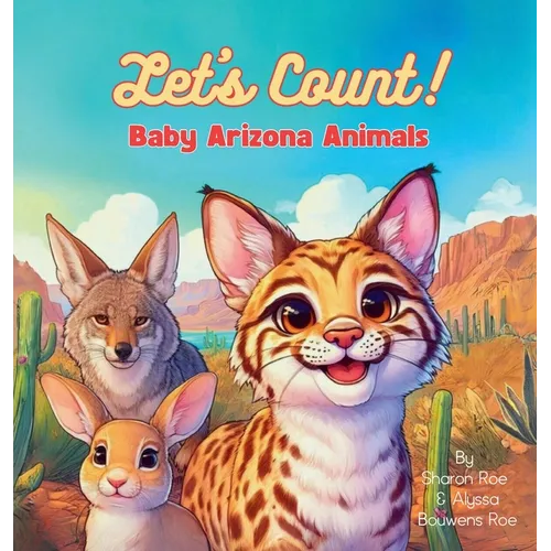 Let's Count! Baby Arizona Animals