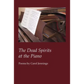 The Dead Spirits at the Piano