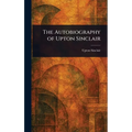 The Autobiography of Upton Sinclair
