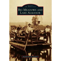 Big Meadows and Lake Almanor