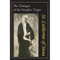 Catherine of Siena: The Dialogue of St. Catherine of Siena