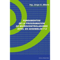 Fundamentos de la Programacion de Microcontroladores Intel en Assembler y C