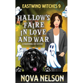 Hallow's Faire in Love and War: A Paranormal Cozy Mystery