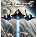 Mach 3 and Beyond: The Untold Story of SR-71 #61-7971