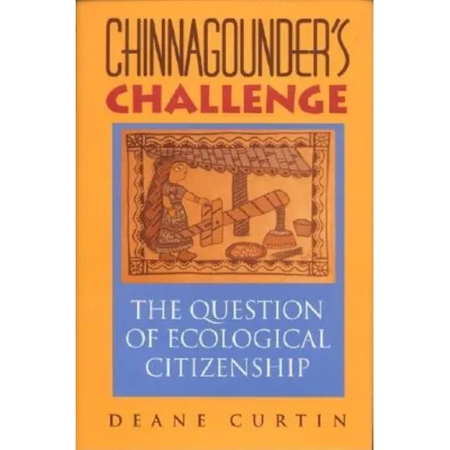 Chinnagounder's Challenge: The Question of Ecological Citizenship