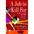 A Job to Kill for: A Lacy Fields Mystery