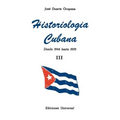 Historiologia Cubana: desde 1944 hasta 1959 III (Large Print)