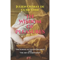 The Wisdom of Pleasures: "The School of Voluptuousness" and "The Art of Enjoyment"