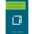 Magna Charta, Part 1-2: Romance of the Great Charter, and Pedigrees of the Barons