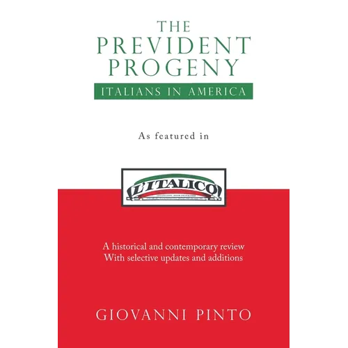 The Prevident Progeny: Italians in America