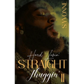 Hard Lovin' Straight Thuggin' 2