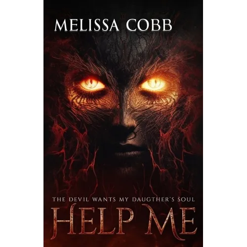 Help Me: The Devil Wants My Daughter's Soul