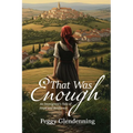 That Was Enough: An Immigrant's Tale of Hope and Resilience