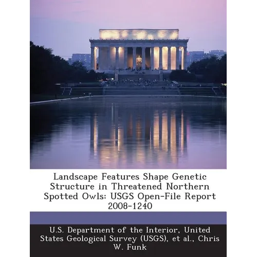 Landscape Features Shape Genetic Structure in Threatened Northern Spotted Owls: Usgs Open-File Report 2008-1240