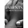 Parents of the Mentally-Ill