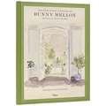 The Enchanting Interiors of Bunny Mellon: Paintings by Snowy Campbell