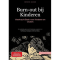 Burn-out bij Kinderen: Veerkracht Boek voor Kinderen en Ouders: Een praktische gids voor het herkennen, voorkomen en aanpakken van stress en angst bij