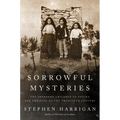 Sorrowful Mysteries: The Shepherd Children of Fatima and the Fate of the Twentieth Century