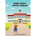 Bubble Bear's Special Problem