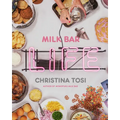 Milk Bar Life: Recipes & Stories: A Cookbook