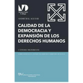 Calidad de la Democracia Y Expansión de Los Derechos Humanos